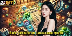 Chơi lô xiên tại DEBET